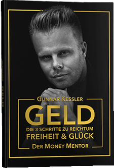 Geld Die 3 Schritte zu Reichtum, Freiheit und Glück Gratis Buch