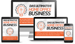 Das Ultimative Home Office Business